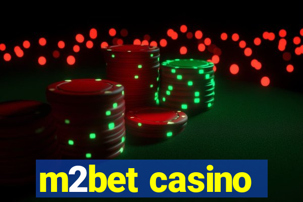 m2bet casino